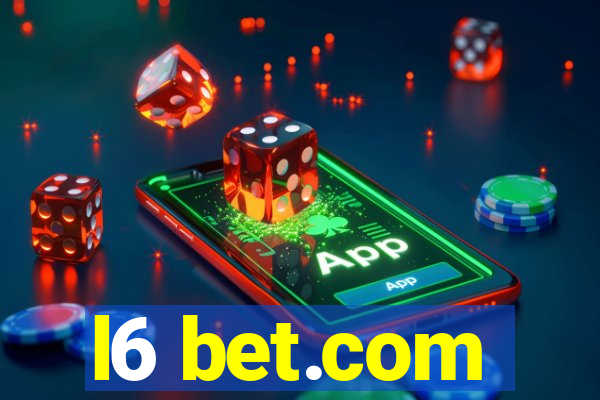 l6 bet.com